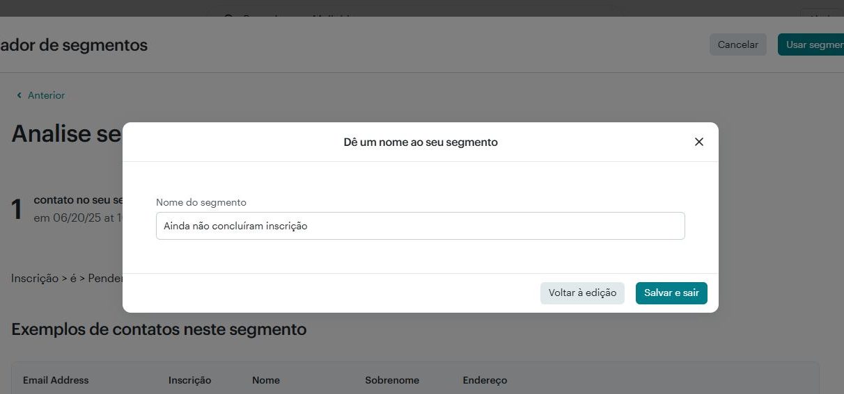 4) Nomeie o segmento e salve. Você vai usá-lo na hora de enviar seu e-mail.